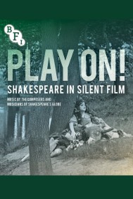 Play On!  Shakespeare in Silent Film