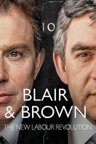 Blair and Brown: The New Labour Revolution
