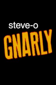 Steve-O: Gnarly