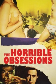 The Horrible Obsessions