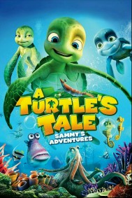 A Turtle's Tale: Sammy's Adventures